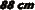 88 cm